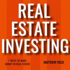 Real_Estate_Investing__7_Ways_To_Make_Money_In_Real_Estate