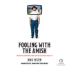 Fooling_With_the_Amish