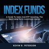 Index_Funds__A_Guide_To_Index_And_ETF_Investing__The_Best_Long_Term_Investment_Option