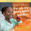 The_No-Cry_Picky_Eater_Solution