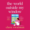 The_World_Outside_My_Window