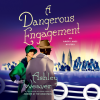 A_Dangerous_Engagement
