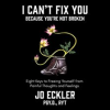 I_Can_t_Fix_You-Because_You_re_Not_Broken