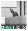 Massacre_in_Munich___How_Terrorists_Changed_the_Olympics_and_the_World