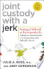 Joint_custody_with_a_jerk