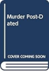 Murder_post-dated
