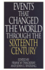 Events_that_changed_the_world_through_the_sixteenth_century