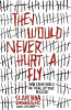 They_would_never_hurt_a_fly