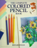 The_complete_colored_pencil_book