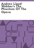 Andrew_Lloyd_Webber_s_The_phantom_of_the_Opera
