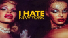 I_Hate_New_York