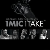 Motown_Gospel_Presents_1_Mic_1_Take