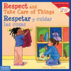 Respect_and_Take_Care_of_Things___Respetar_y_cuidar_las_cosas
