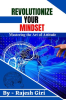 Revolutionize_Your_Mindset__Mastering_the_Art_of_Attitude