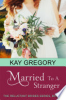 Married_To_A_Stranger__The_Reluctant_Brides_Series__Book_3_