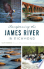 Transforming_the_James_River_in_Richmond