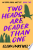 Two_Heads_Are_Deader_Than_One