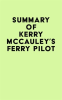 Summary_of_Kerry_McCauley_s_Ferry_Pilot