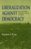 Liberalization_against_Democracy
