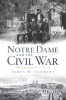 Notre_Dame_And_The_Civil_War