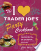 I_Love_Trader_Joe_s_Party_Cookbook
