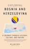 Exploring_Bosnia_and_Herzegovina__A_Journey_through_History__Culture__and_Nature
