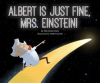 Albert_Is_Just_Fine__Mrs__Einstein