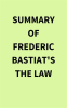 Summary_of_Frederic_Bastiat_s_The_Law