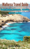 Mallorca_Travel_Guide__the_Best_Beaches__Restaurants__Attractions_and_Party_Locations