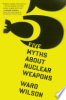 Five_Myths_About_Nuclear_Weapons
