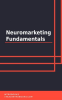 Neuromarketing_Fundamentals