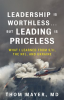 Leadership_Is_Worthless___But_Leading_Is_Priceless