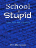School_Is_Stupid__Notes_From_the_Classroom