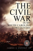 The_Civil_War_in_My_South_Carolina_Lowcountry