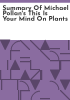 Summary_of_Michael_Pollan_s_This_Is_Your_Mind_on_Plants