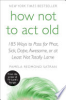 How_Not_to_Act_Old