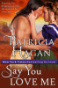 Say_You_Love_Me__A_Historical_Western_Romance_