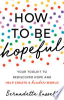 How_to_Be_Hopeful