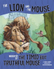 The_Lion_and_the_Mouse__Narrated_by_the_Timid_But_Truthful_Mouse