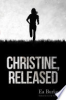 Christine__Released