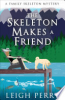The_Skeleton_Makes_a_Friend