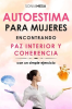 Autoestima_para_mujeres__Encontrando_paz_interior_y_coherencia
