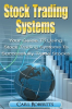 Stock_Trading_Systems__Your_Guide_To_Using_Stock_Trading_Systems_To_Successfully_Trade_Stocks