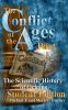 The_Conflict_of_the_Ages_Part_I__The_Scientific_History_of_Origins