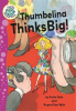 Thumbelina_Thinks_Big