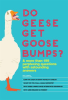 Do_Geese_Get_Goose_Bumps_