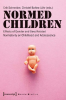 Normed_Children__Effects_of_Gender_and_Sex_Related_Normativity_on_Childhood_and_Adolescence___First_edition