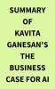 Summary_of_Kavita_Ganesan_s_The_Business_Case_for_AI