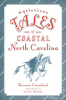 Mysterious_Tales_of_Coastal_North_Carolina