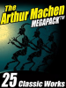 The_Arthur_Machen_MEGAPACK___